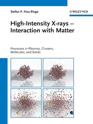 cover image of High-Intensity X-rays--Interaction with Matter